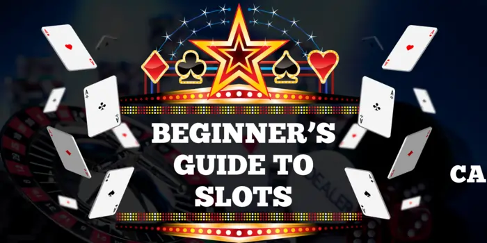 beginner's guide to slots