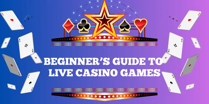 guide to live casino games
